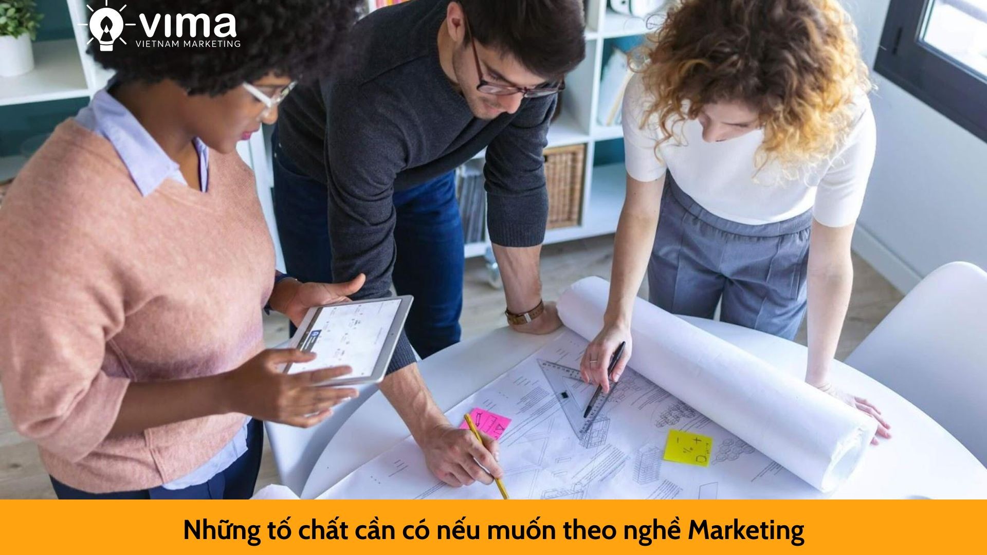 Những tố chất cần có nếu muốn theo nghề Marketing